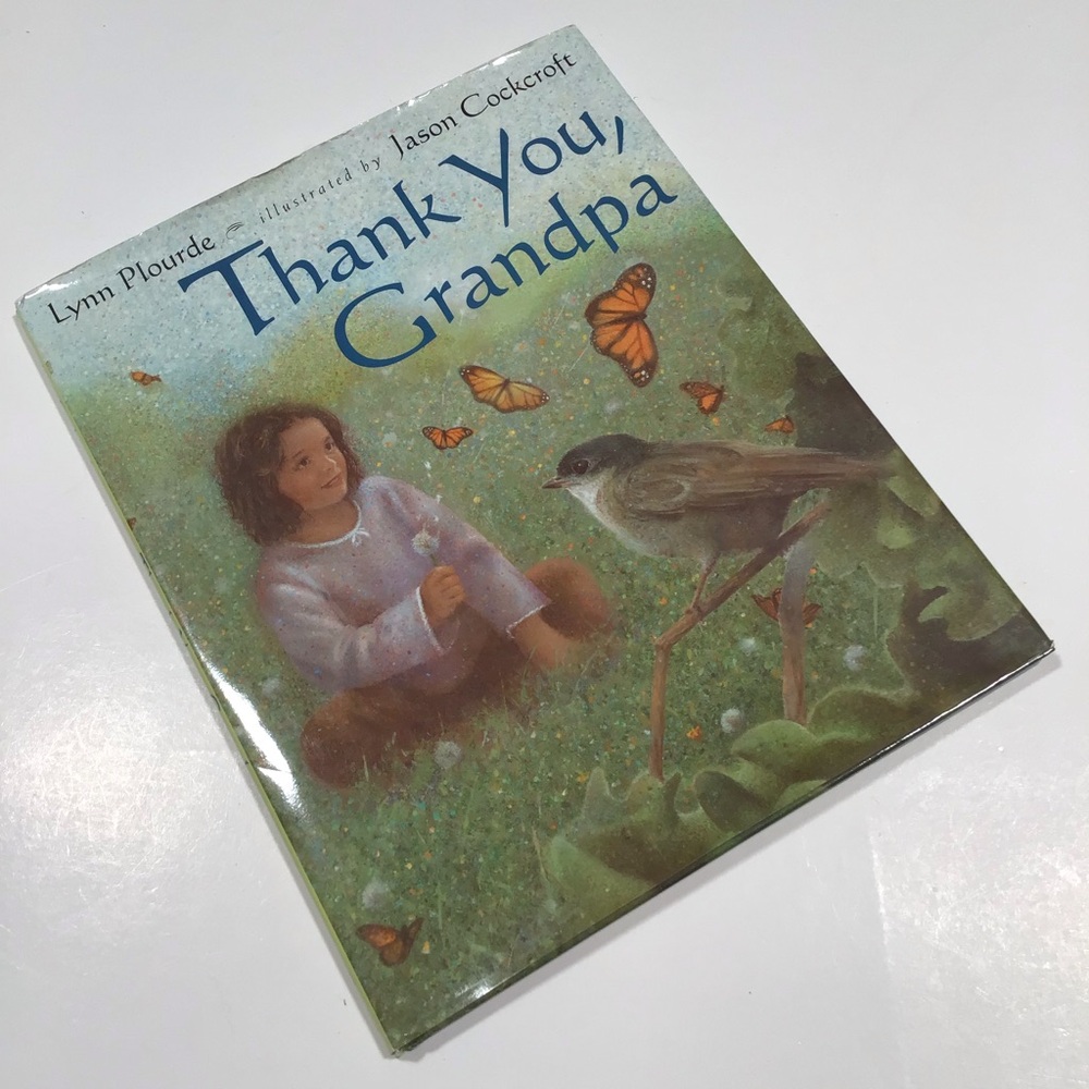 Thank You Grandpa Lynn Plourde HC 1st Edition Illustrated Picture Book Cockcroft